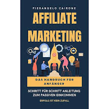 Affiliate Marketing Anleitung eBook