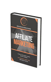 Affiliate Marketing Anleitung eBook