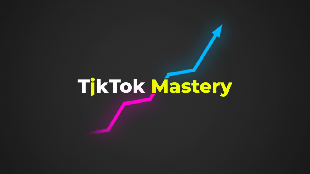TikTok Mastery